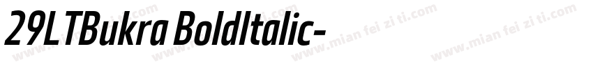 29LTBukra BoldItalic字体转换